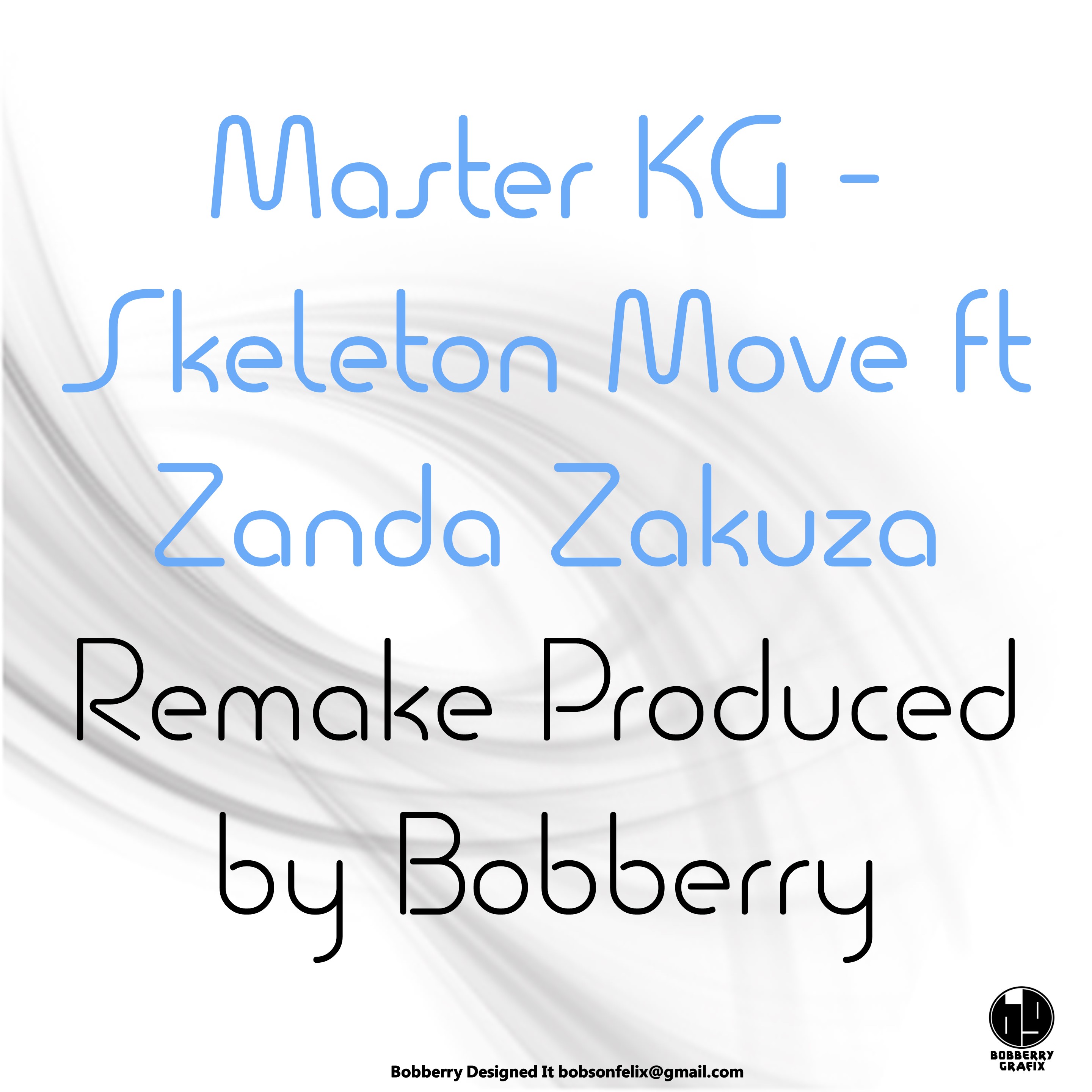Master KG ft Zanda Zakuz – Skeleton Move [Remake by Bobberry]