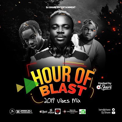 DJ Share – Hour Of Blast (2019 Vibes Mix) @iamdjshare
