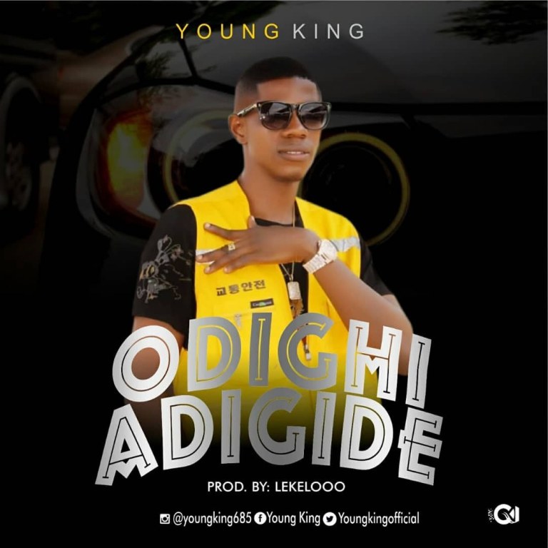 Young King – ‘Odighi Adigide’
