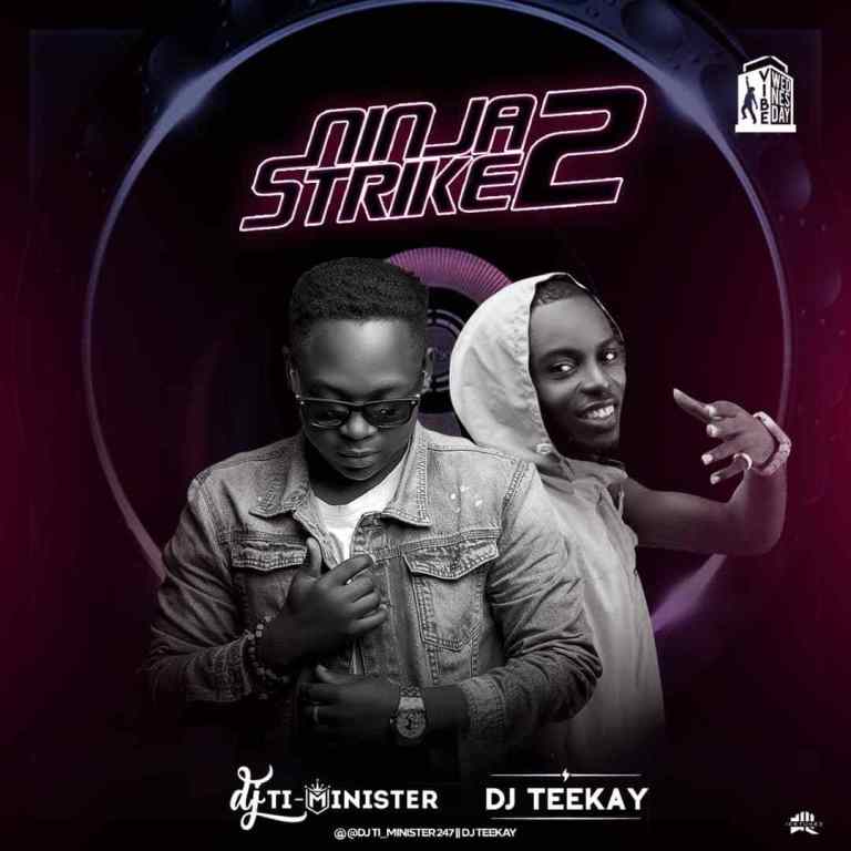 [Mix]Dj Ti Minister X Dj Teekay – Ninja Strike 2