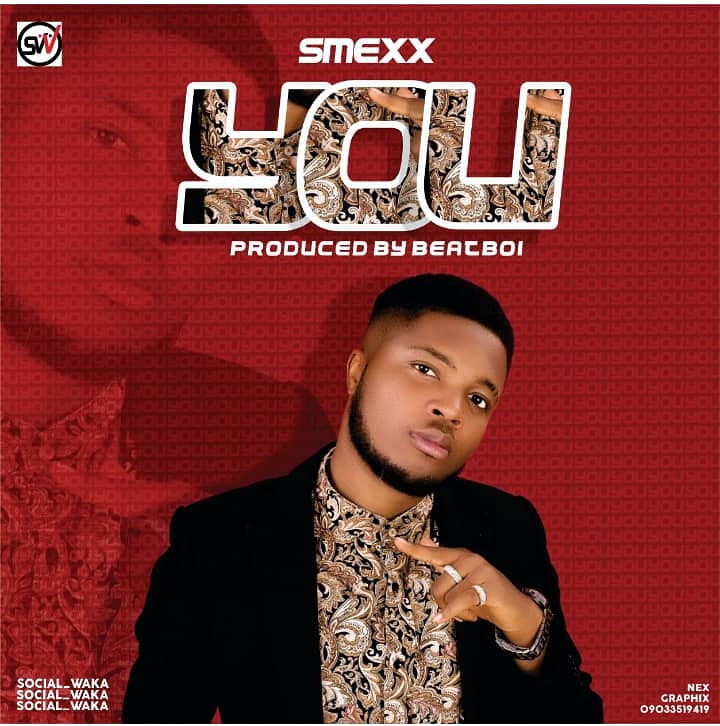 Smex – You [Prod By Beatboi Classik