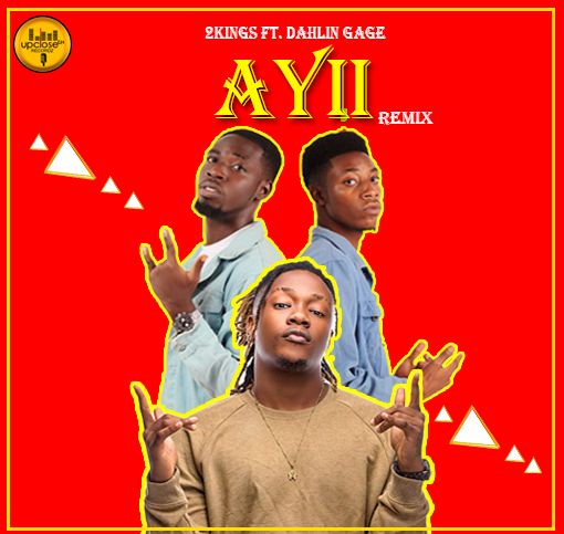 MUSIQ: 2kings ft Dahlin Gage – Ayii (remix) [Prod. By Qhola Beat]