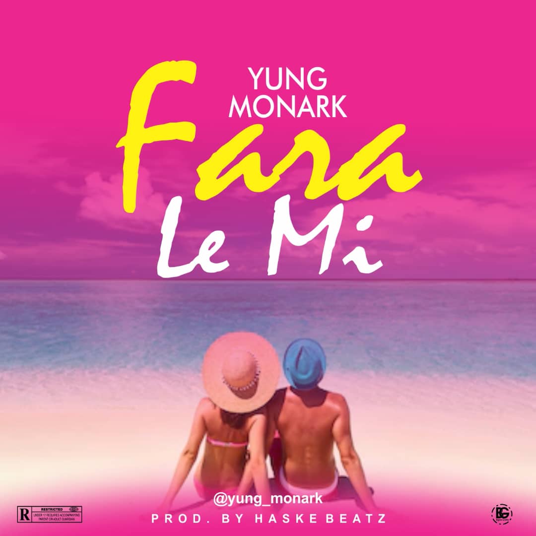 MUSIQ: Yung Monark – fara Le Mi [Prod. by Haskebeat]