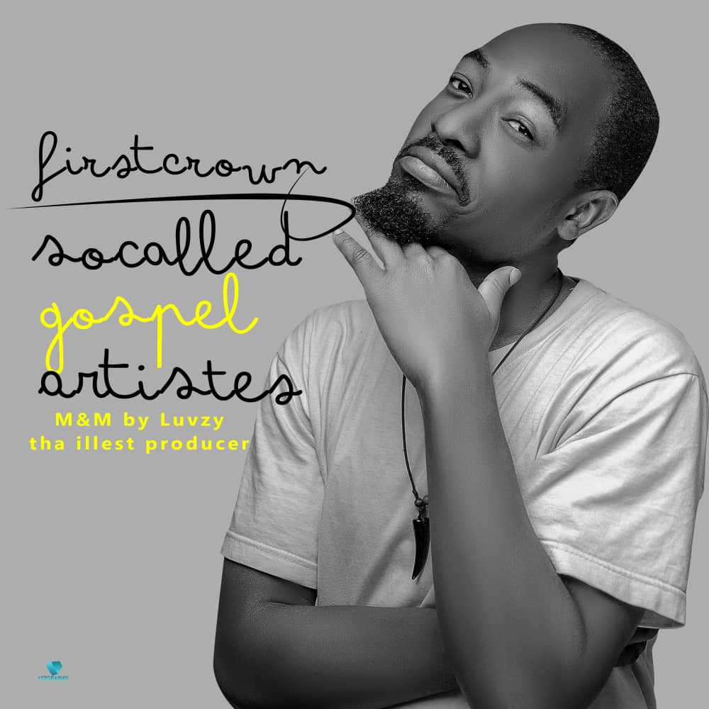 MUSIQ: Firstcrown – SOCALLED GOSPEL ARTISTES
