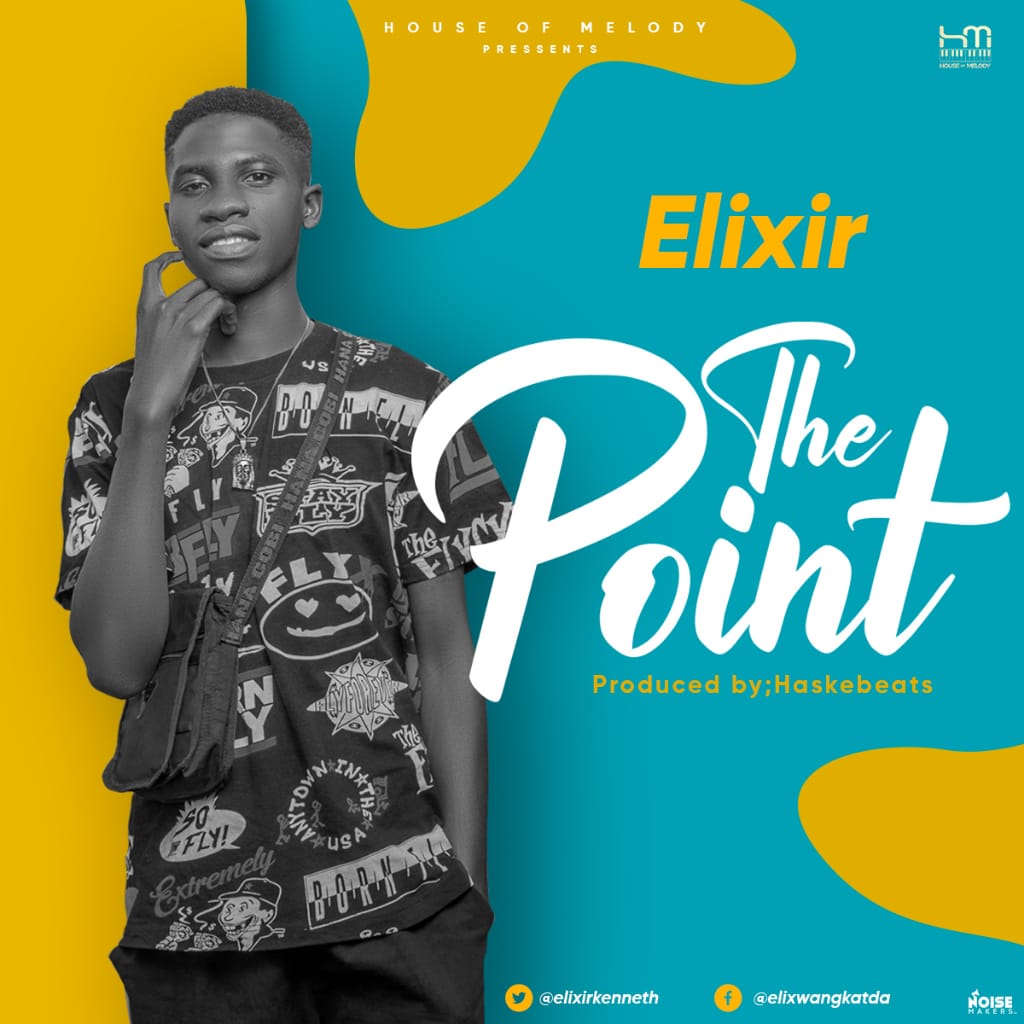 MUSIQ: ELIXIR- THE POINT [Prod By HaskeBeatz]