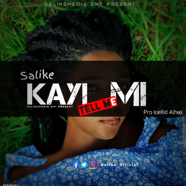 Salike – Kayi-Mi (Tell me)