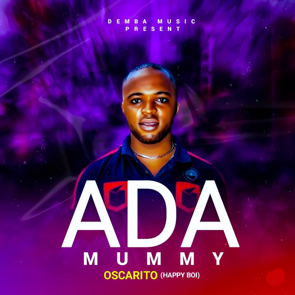 Oscarito – Ada Mummy (Prod. by Phatboi Mix)