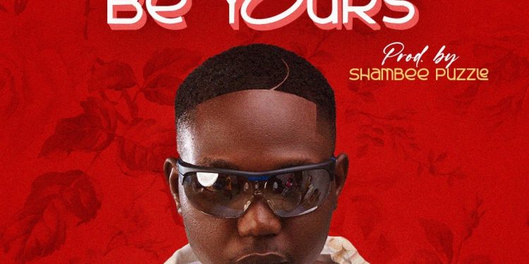Jhay Wonder – Be Yours (Prod by Shambee Puzzle)