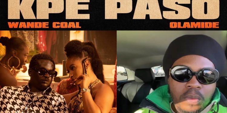Wande Coal – Kpe Paso Ft. Olamide