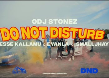 ODJ Stonez – Do Not Disturb ft Jesse Kallamu x Eyanla x Smalljhay