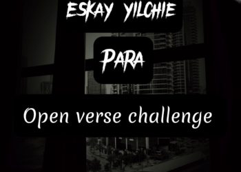 Eskay Yilchie – Para Open Verse Challenge