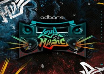 MUSIC: Adbars – Loud Music