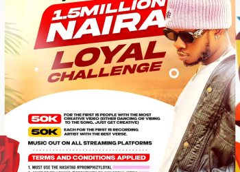 Promphizy – Loyal Open Verse Challenge ( N1 Million up for Grab)