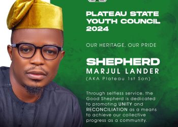 Shepherd Marjul Lander’s Vision for Plateau Youth Council, Steadfast Commitment to Unity