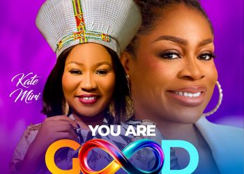 Kate Miri Releases Tarok Cover of Sinach’s You Are Good
